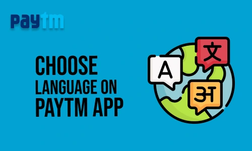 How to Choose Language on Paytm App